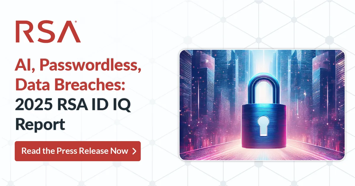 2025 RSA ID IQ Report Finds Identity Breaches Cost More than Typical ...
